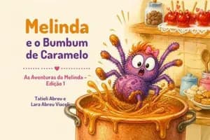 Bumbum de Caramelo: Aventuras de Melinda Livro 1