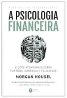 Livro: Psicologia Financeira - Fortuna e Felicidade