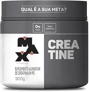 Creatina Max Titanium Pote Monohidratada (300g) 100% Pura